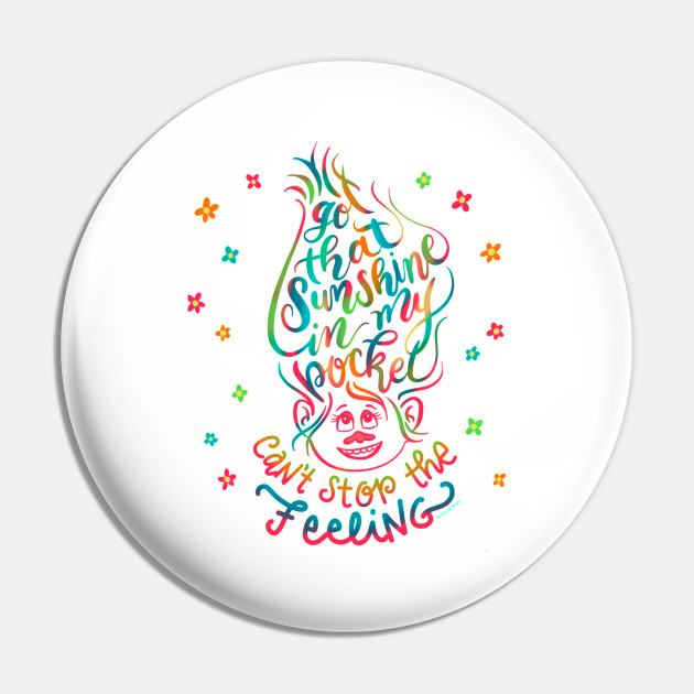 Trolls Movie Got That Sunshine In My Pocket Trolls Movie Got That Sunshine In My Pin Teepublic