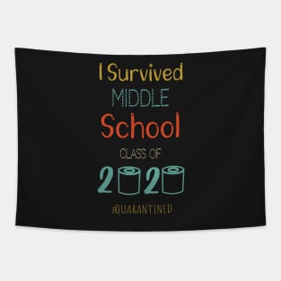 I Survived Middle School Funny Quarantine Graduation Gift, Middle School Grade Design Tapestry