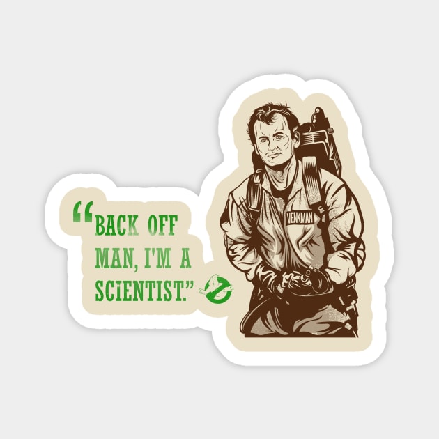 Back Off, I'm a Scientist. Magnet by PaybackPenguin