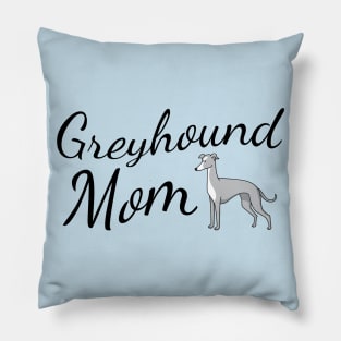 Greyhound Mom Pillow
