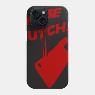 Name Butcha (Red) Phone Case