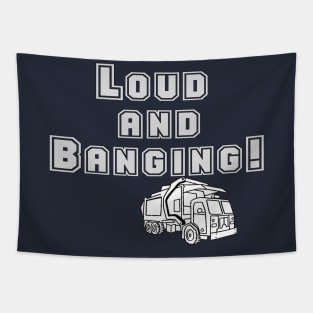Garbage Truck!  Loud And Banging Tapestry