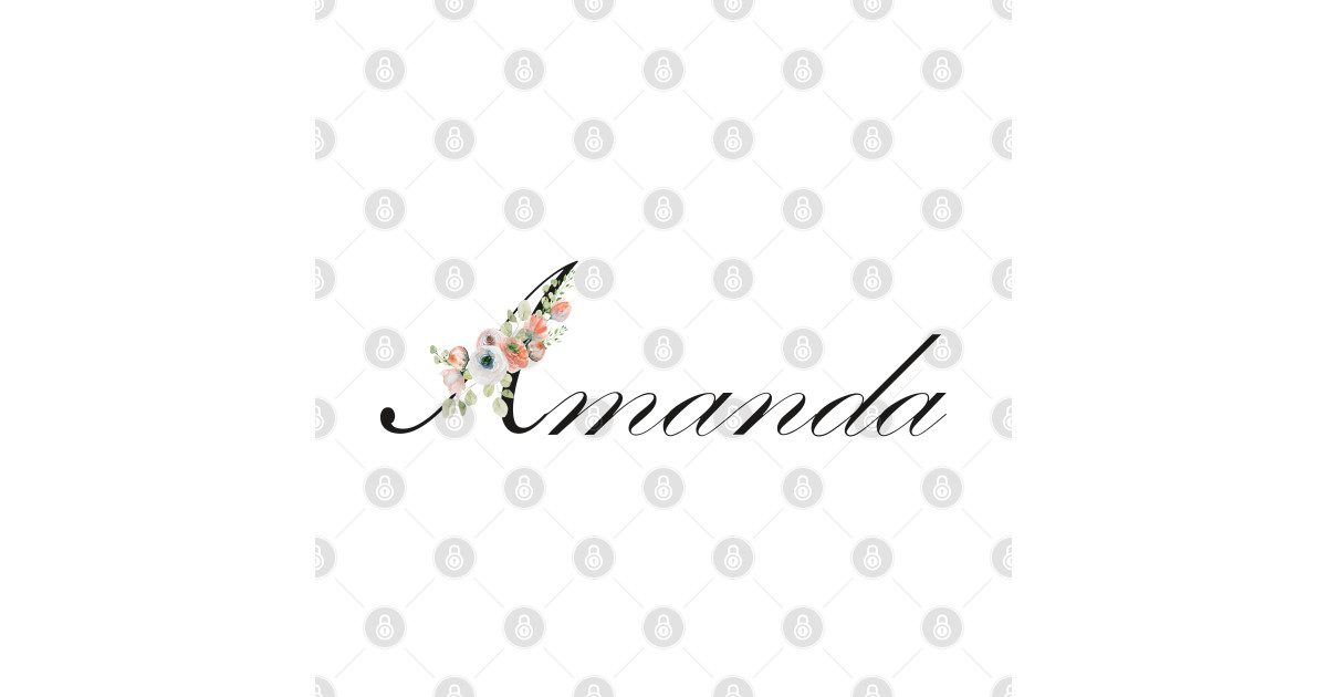 Amanda name letters watercolor flowers Amanda TShirt TeePublic