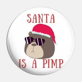 Santa is a pimp Pin