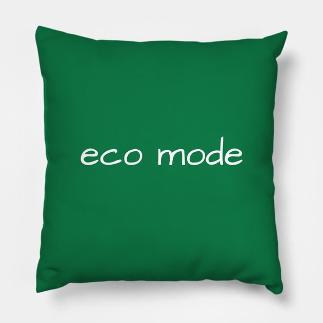 ECO MODE Environmental Planet Global T-Shirt Mug Coffee Mug Apparel Hoodie Sticker Gift Pillow by La Jolla Couture