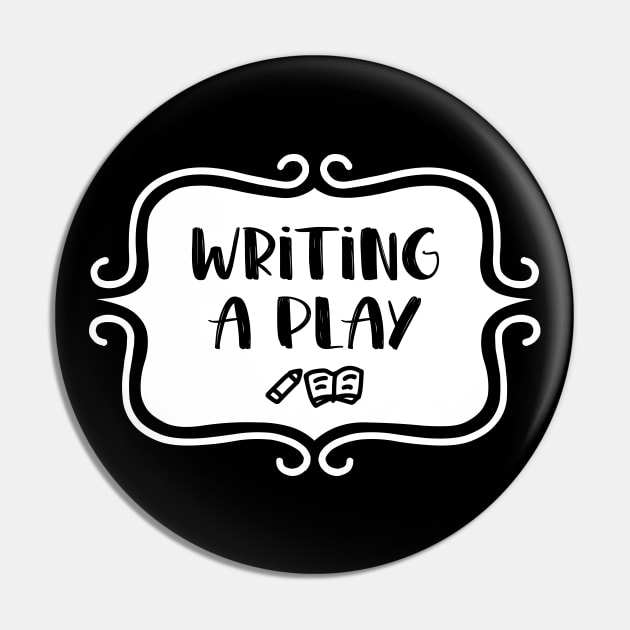 Writing a Play - Vintage Typography Pin by TypoSomething