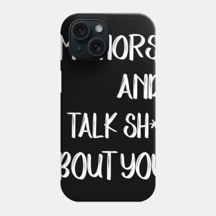 My Horse And I Talk Shit About You Phone Case