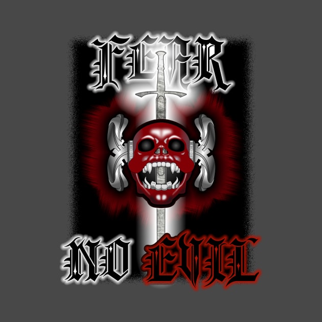 Fear No Evil by hoodforged