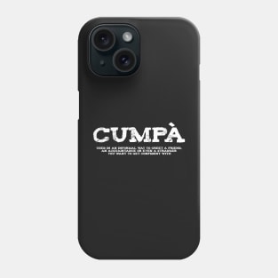 Cumpà Sicilian Word Sicily Sicilia Funny Gift Regalo Phone Case