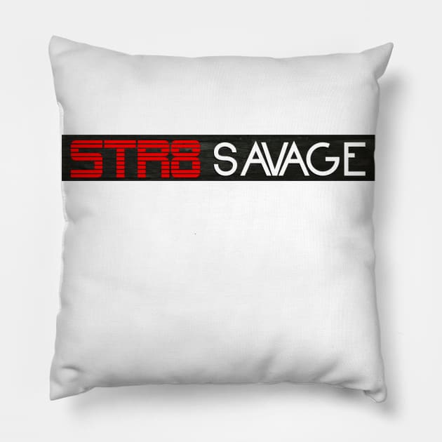 Savage Life T Shirts And Accessories Pillow by Nonfiction