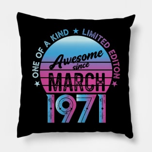 Awesome since March 1971 Birthday Gift Pillow