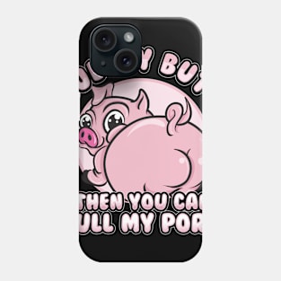 Rub My Butt Pull My Pork BBQ Barbecue Phone Case