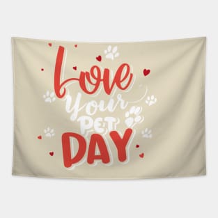 National Love Your Pet Day – February Tapestry
