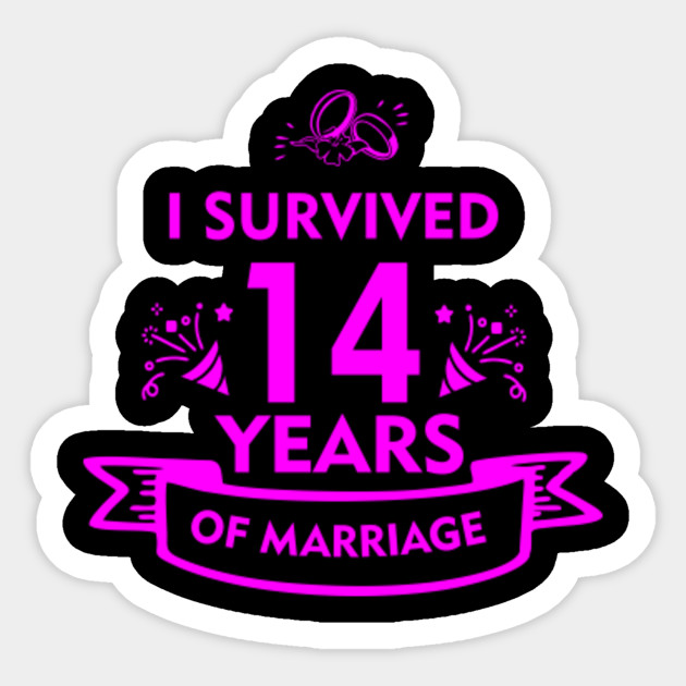 14th Anniversary Gift For Husband Or Wife 14th Wedding Anniversary Sticker Teepublic