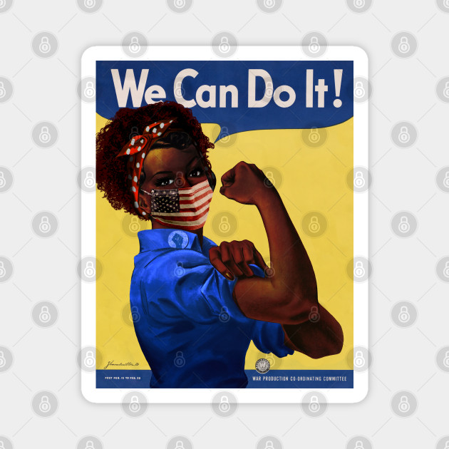 African American Rosie the Riveter We Can Do It Poster - Rosie The Riveter  - Magnet