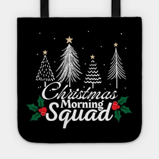 christmas morning squad family xmas holidays Tote