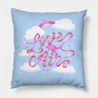 Love is in the Air Pillow