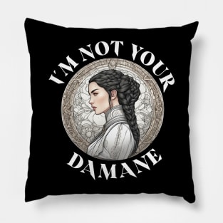 Im not your damane - the wheel of time Pillow