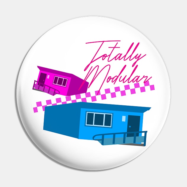 Totally Modular Funny Portable Building Pin by Tshirtfort