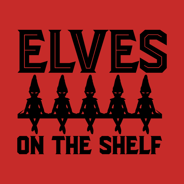 Elves On The Shelf by BRAVOMAXXX