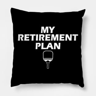 My Retirement Plan Pickleball Pillow