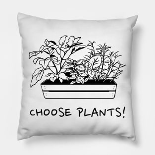 Choose Plants! Pillow