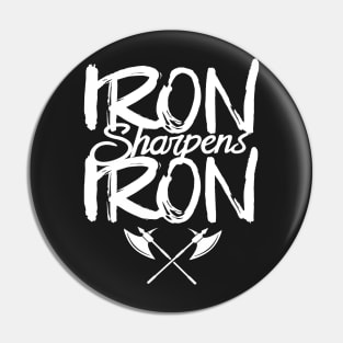 Iron Sharpens Iron Pin