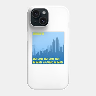 Brooklyn 99 cool cool cool no doubt Phone Case