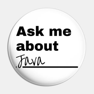 Ask Me About Java Pin