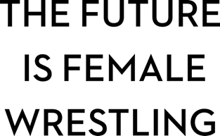 THE FUTURE IS FEMALE WRESTLING Magnet