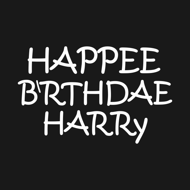 happy birthday harry happee birthdae by NotComplainingJustAsking