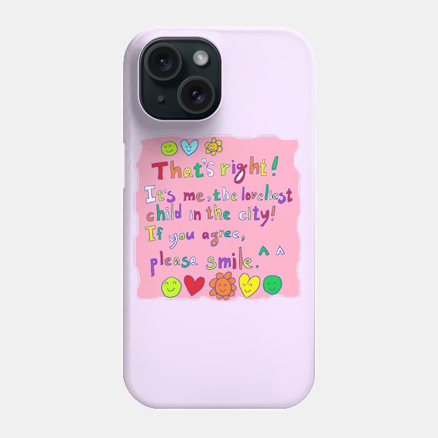 the loveliest child in the city Phone Case by zzzozzo