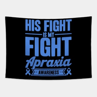 His Fight Is My Fight Apraxia Awareness Tapestry