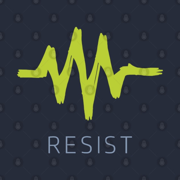 Resist by simplistictees