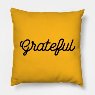Grateful T-shirt - Modern, Minimal, Stylish, Typographic Pillow