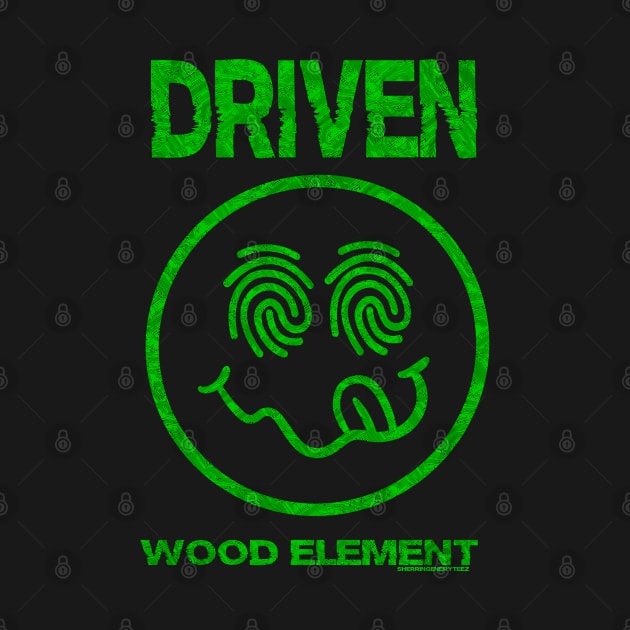 The Driven Wood Element by SherringenergyTeez