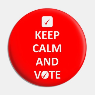 Keep Calm and Vote Pin