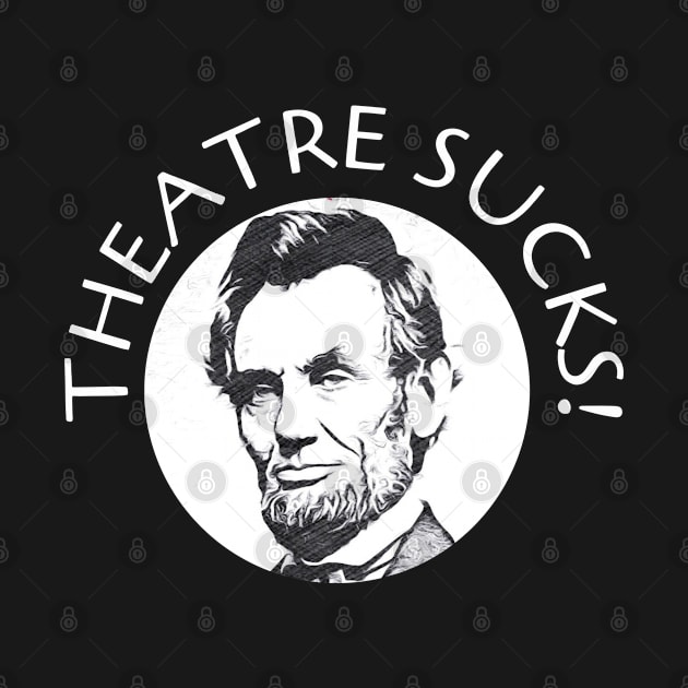 Theater Sucks by Yas R