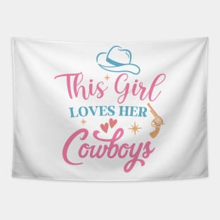 This Girl Loves Her Cowboys Tapestry