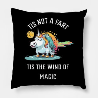 Tis not a fart tis the wind of magic Pillow