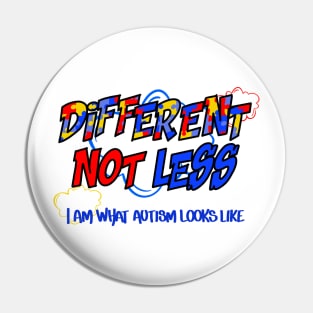 Different Not Less Pin