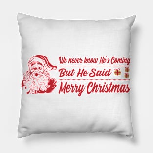 Santa's says merry christmas T-Shirt Pillow