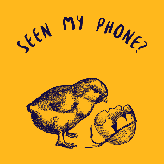 Seen my phone? by Fresh Sizzle Designs
