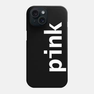 Pink Minimal Typography White Text Phone Case