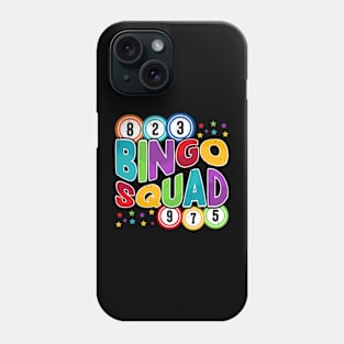 Bingo Squad Birthday, Funny Bingo Lover Phone Case