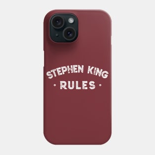 Stephen King Rules Phone Case