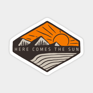 Here Comes the Sun Magnet