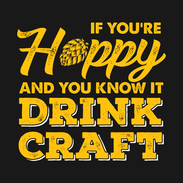 If You're Hoppy & You Know It Drink Craft by Jonny1223