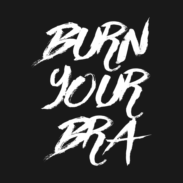 Burn Your Bra by By_Russso