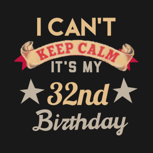 32nd birthday T-Shirt